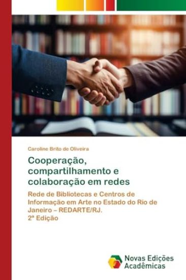 Cooperação, compartilhamento e colaboração em redes