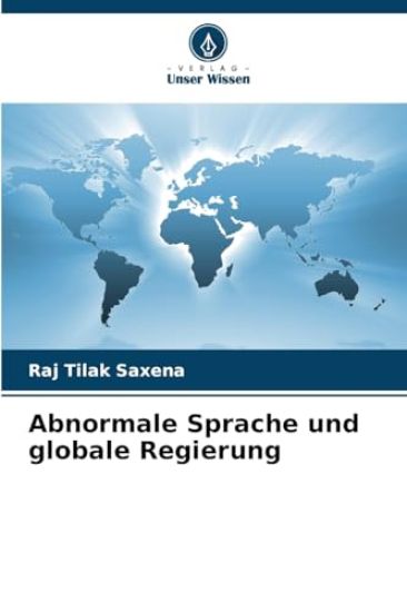 Abnormale Sprache und globale Regierung