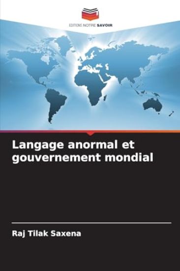 Langage anormal et gouvernement mondial