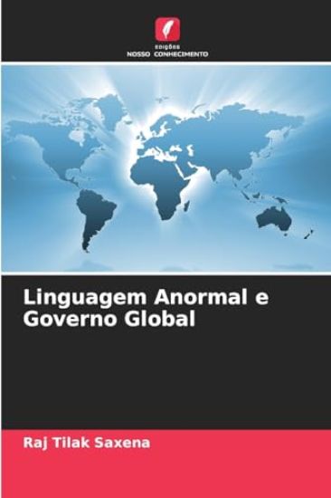 Linguagem Anormal e Governo Global