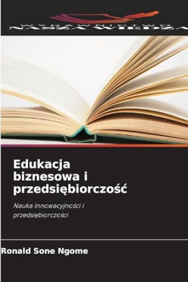 Edukacja biznesowa i przedsiebiorczosc