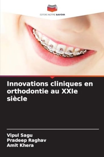 Innovations cliniques en orthodontie au XXIe siècle