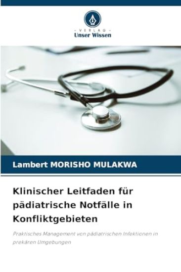 Klinischer Leitfaden für pädiatrische Notfälle in Konfliktgebieten