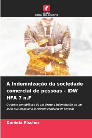 A indemnização da sociedade comercial de pessoas - IDW HFA 7 n.F