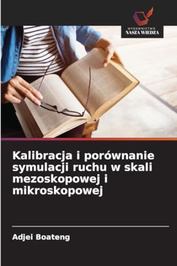 Kalibracja i porównanie symulacji ruchu w skali mezoskopowej i mikroskopowej