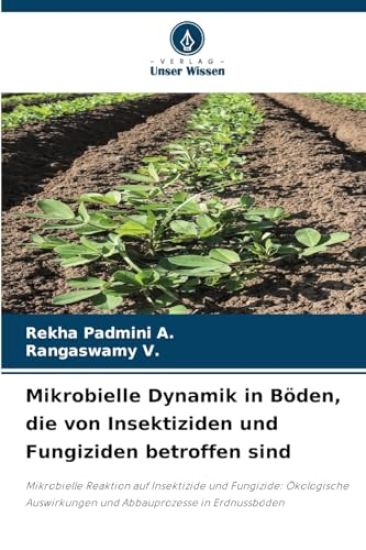 Mikrobielle Dynamik in Böden, die von Insektiziden und Fungiziden betroffen sind