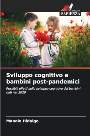 Sviluppo cognitivo e bambini post-pandemici