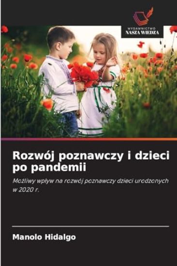 Rozwój poznawczy i dzieci po pandemii