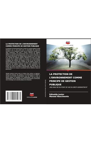 La Protection de l'Environnement Comme Principe de Gestion Publique