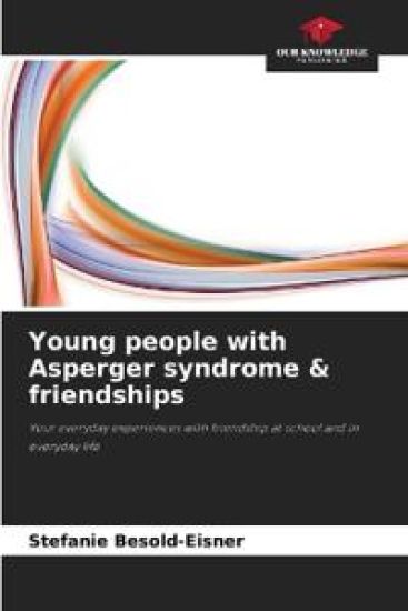 Young people with Asperger syndrome & friendships