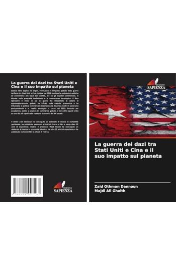 La guerra dei dazi tra Stati Uniti e Cina e il suo impatto sul pianeta