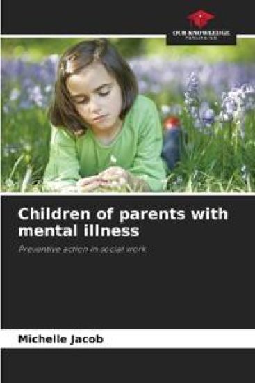 Children of parents with mental illness