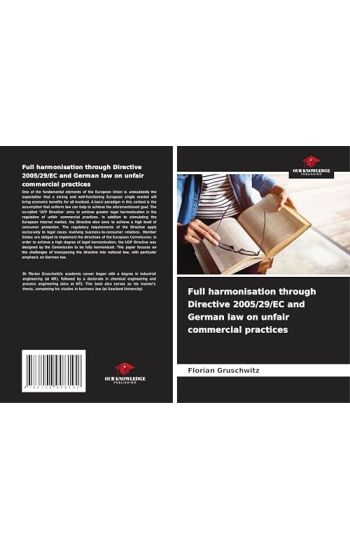Full harmonisation through Directive 2005/29/EC and German law on unfair commercial practices