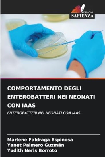 Comportamento Degli Enterobatteri Nei Neonati Con Iaas