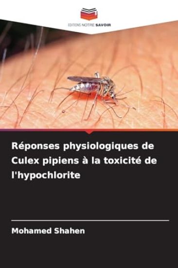 Réponses physiologiques de Culex pipiens à la toxicité de l'hypochlorite
