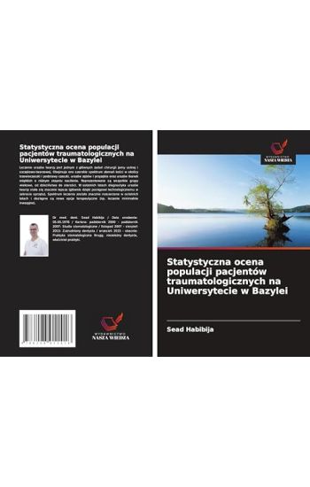 Statystyczna ocena populacji pacjentów traumatologicznych na Uniwersytecie w Bazylei