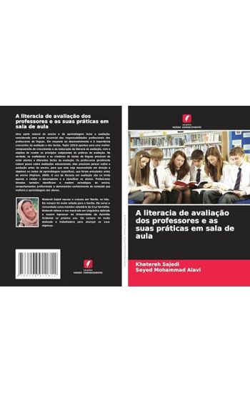 A literacia de avaliação dos professores e as suas práticas em sala de aula