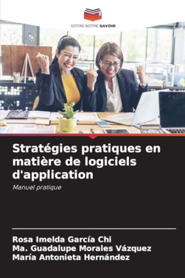 Stratégies pratiques en matière de logiciels d'application