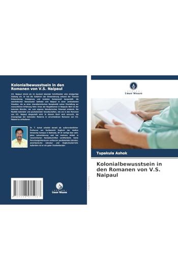 Kolonialbewusstsein in den Romanen von V.S. Naipaul