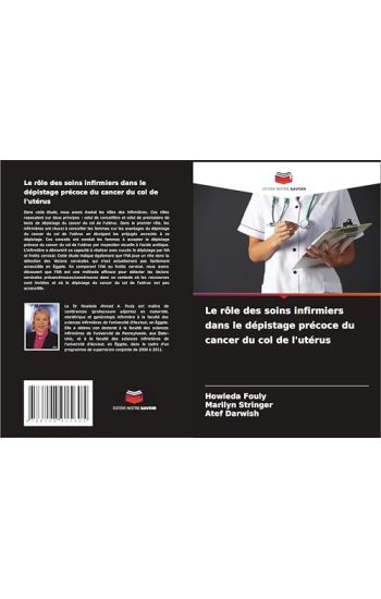 Le rôle des soins infirmiers dans le dépistage précoce du cancer du col de l'utérus