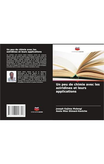 Un peu de chimie avec les aziridines et leurs applications