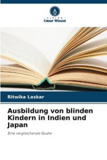 Ausbildung von blinden Kindern in Indien und Japan