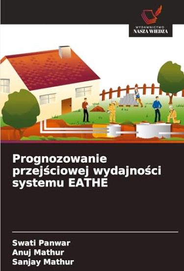 Prognozowanie przejsciowej wydajnosci systemu EATHE