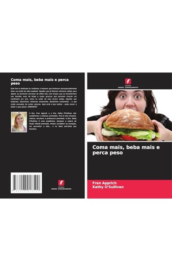 Coma mais, beba mais e perca peso