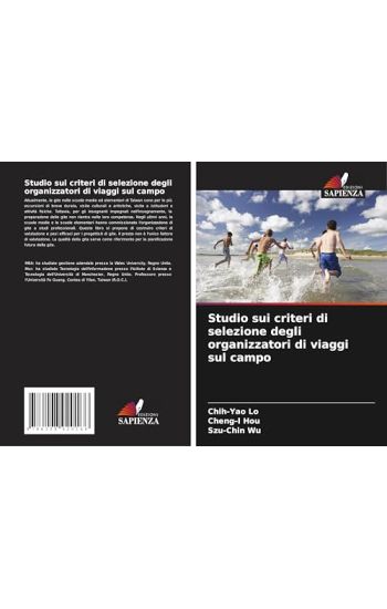 Studio sui criteri di selezione degli organizzatori di viaggi sul campo