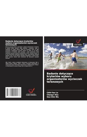 Badanie dotyczace kryteriów wyboru organizatorów wycieczek terenowych