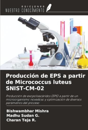 Producción de EPS a partir de Micrococcus luteus SNIST-CM-02