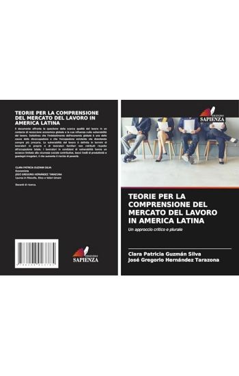 Teorie Per La Comprensione del Mercato del Lavoro in America Latina