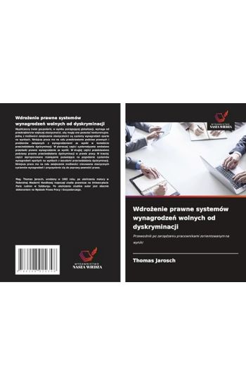 Wdrozenie prawne systemów wynagrodzen wolnych od dyskryminacji