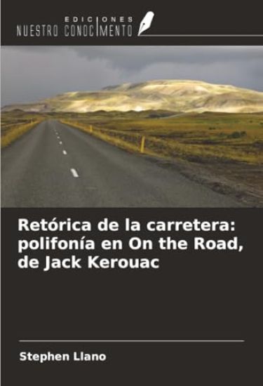 Retórica de la carretera: polifonía en On the Road, de Jack Kerouac