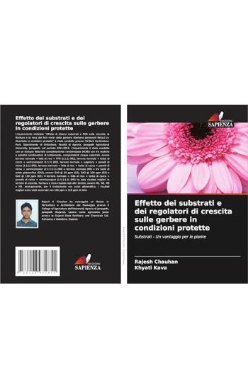 Effetto dei substrati e dei regolatori di crescita sulle gerbere in condizioni protette