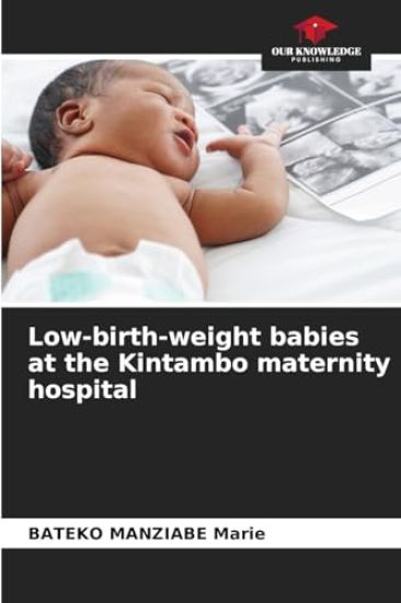 Low-birth-weight babies at the Kintambo maternity hospital