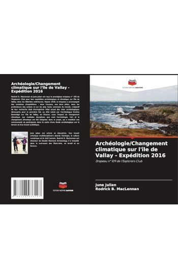 Archéologie/Changement climatique sur l'île de Vallay - Expédition 2016