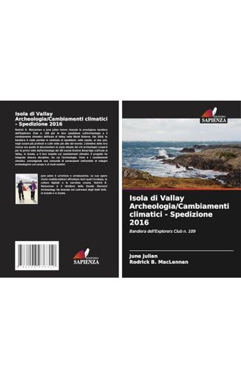 Isola di Vallay Archeologia/Cambiamenti climatici - Spedizione 2016