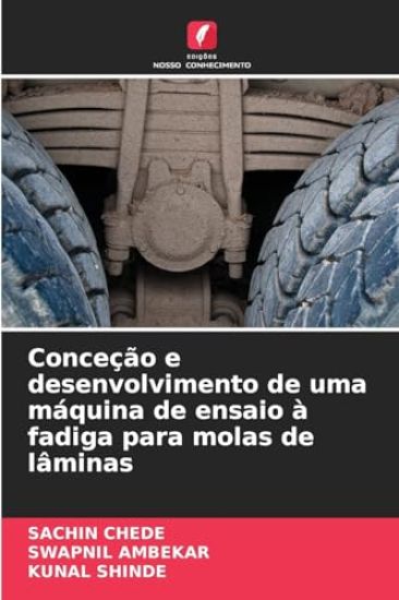 Conceção e desenvolvimento de uma máquina de ensaio à fadiga para molas de lâminas