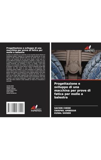 Progettazione e sviluppo di una macchina per prove di fatica per molle a balestra