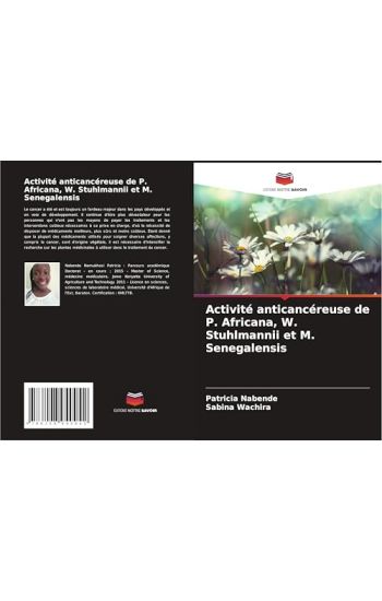 Activité anticancéreuse de P. Africana, W. Stuhlmannii et M. Senegalensis