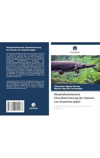 Morphofunktionelle Charakterisierung der Kiemen von Arapaima gigas