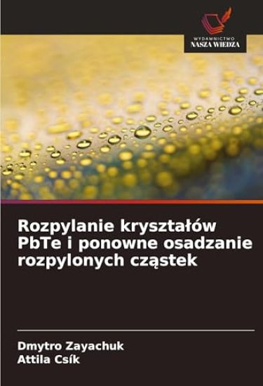 Rozpylanie krysztalów PbTe i ponowne osadzanie rozpylonych czastek