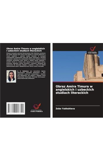 Obraz Amira Timura w angielskich i uzbeckich studiach literackich