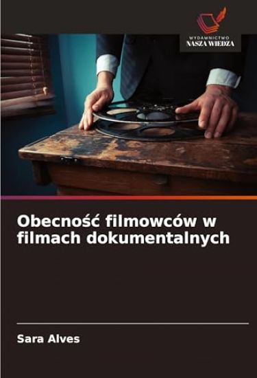 Obecnośc filmowców w filmach dokumentalnych