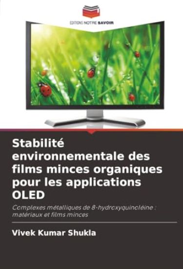 Stabilité environnementale des films minces organiques pour les applications OLED
