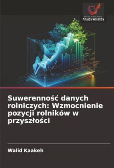 Suwerenno¿¿ danych rolniczych: Wzmocnienie pozycji rolników w przysz¿o¿ci