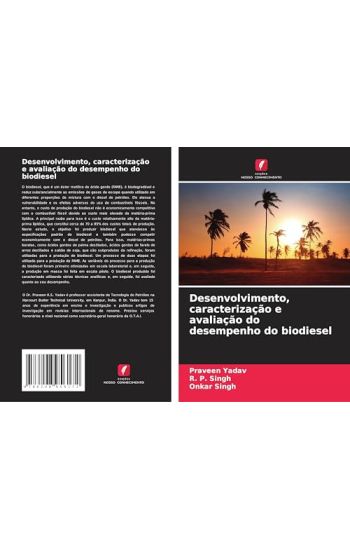 Desenvolvimento, caracterização e avaliação do desempenho do biodiesel