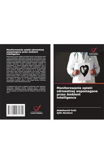 Monitorowanie opieki zdrowotnej wspomagane przez Ambient Intelligence