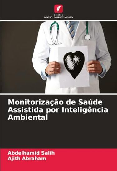 Monitorização de Saúde Assistida por Inteligência Ambiental